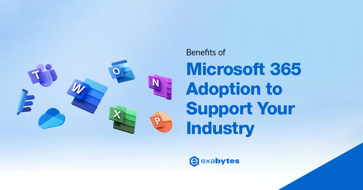 Benefits Of Microsoft 365 Adoption To Support Your Industry